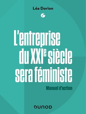 cover image of L'entreprise du XXIe siècle sera féministe
